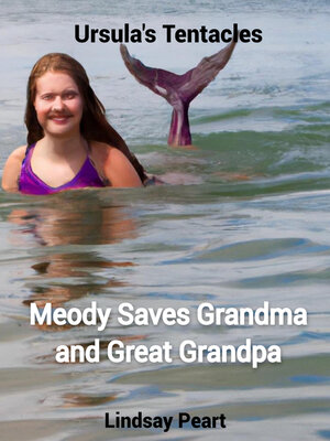 cover image of Melody Saves Grandma and Great Grandpa